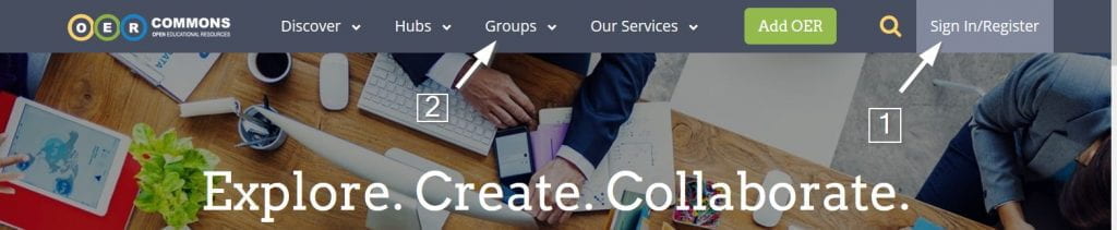 Screenshot from www.oercommons.org of the top menu banner to indicate with two arrows and corresponding text boxes where to 1. click to register for an account and where to 2. click to search for groups on the website